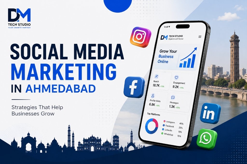 Social Media Marketing in Ahmedabad - DM Tech Studio